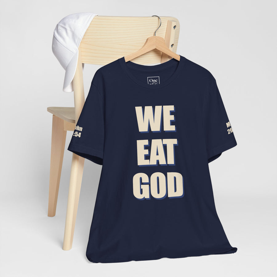 "We Eat God" T-Shirt