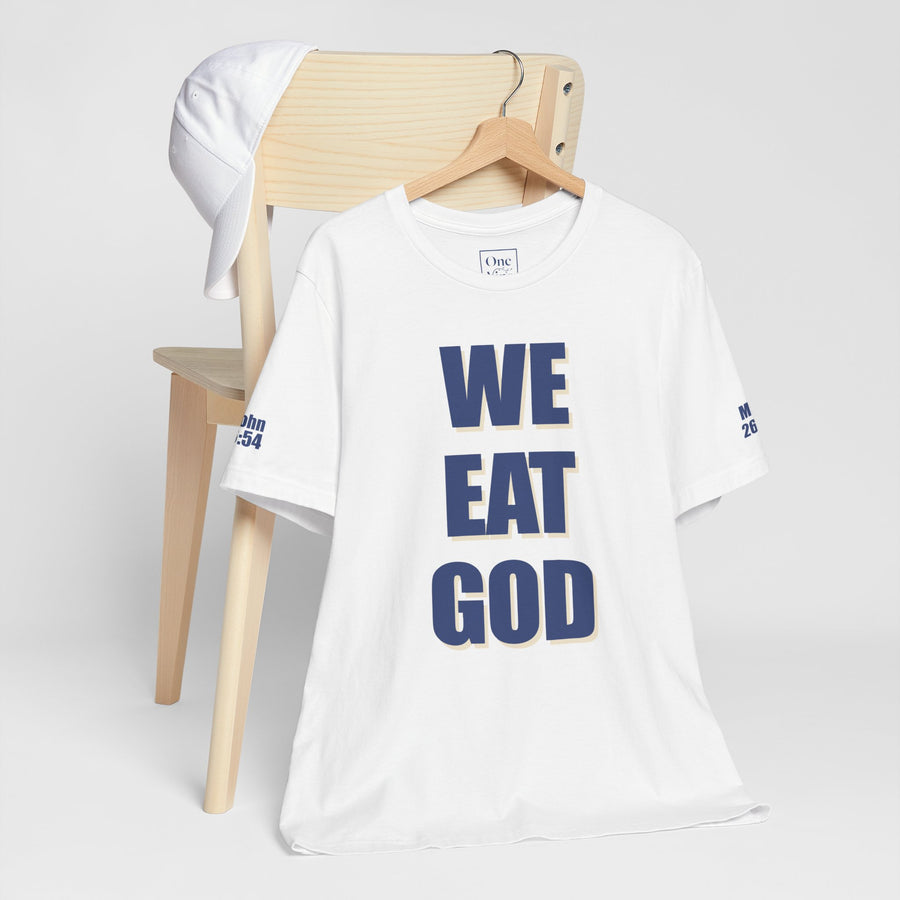 "We Eat God" T-Shirt