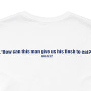 "We Eat God" T-Shirt