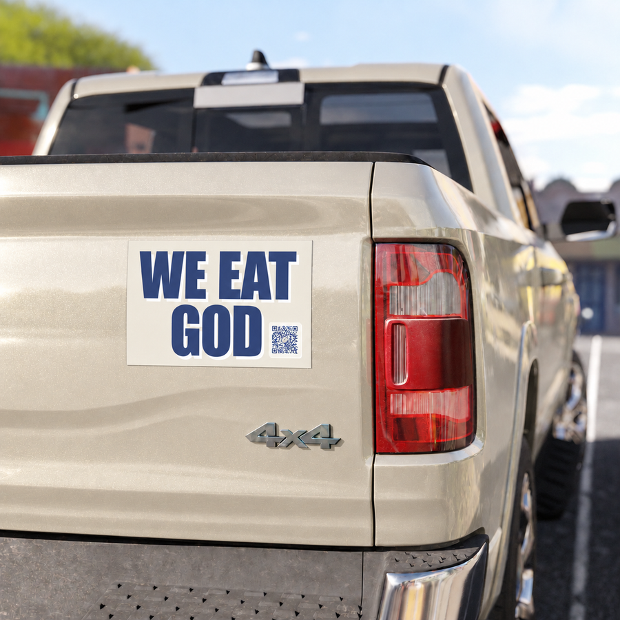 Pale Ivory WE EAT GOD car magnet displayed on a warm champagne pickup truck outdoors